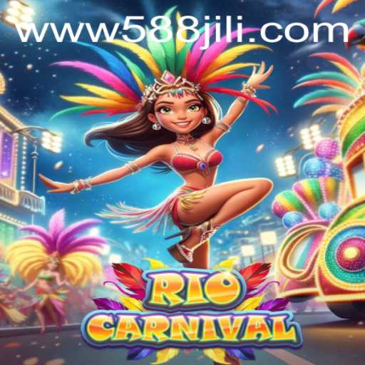 RioCarnival: Dance Your Way to Excitement with 588jili