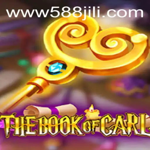 TheBookofCarl: An Enchanting Adventure with 588jili